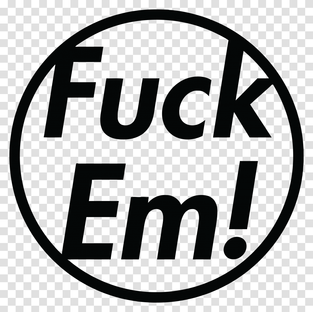 Supreme Fuck Em Logo, Trademark, Stencil Transparent Png