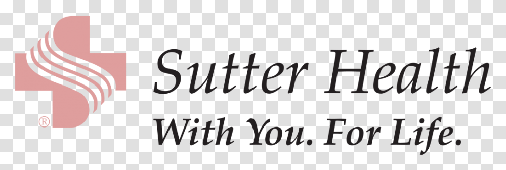 Sutter Health Logo Sutter Health With You For Life, Gray Transparent Png