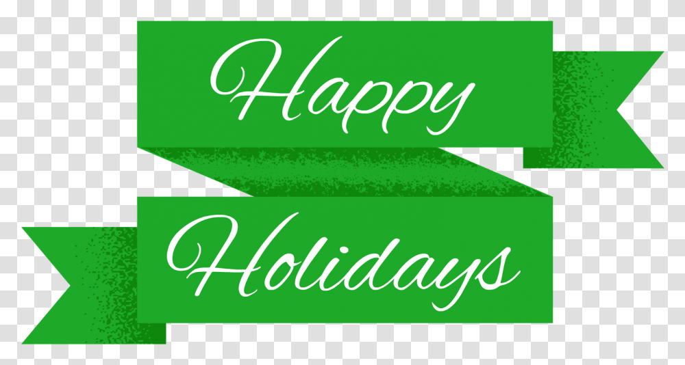 Sutton Shields Happy Holidays Happy Holidays In Green, Text, Bazaar, Market, Shop Transparent Png