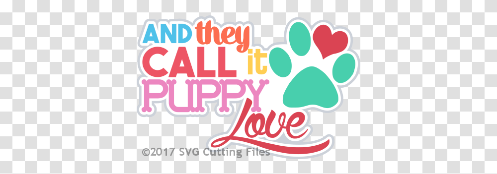 Svg Cutting Files Svg Files For Silhouette Cameo Sure Cuts They Call It Puppy Love, Label, Text, Alphabet, Word Transparent Png