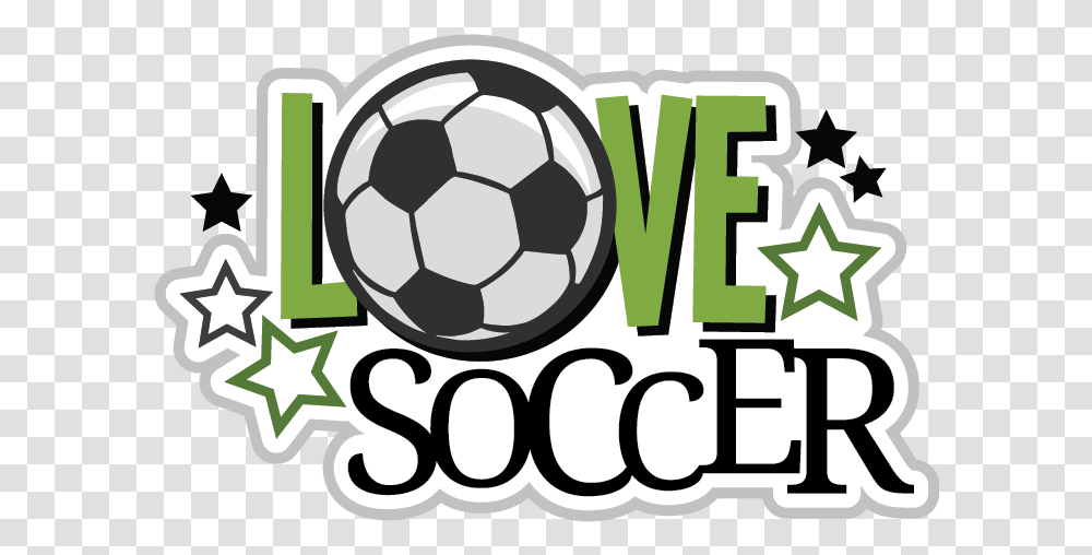 Svg Scrapbook File Soccer Files Love Soccer Clipart, Soccer Ball, Team Sport, Text, Symbol Transparent Png