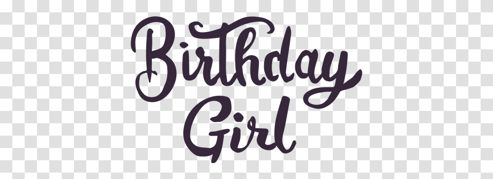 Svg Vector File Birthday Girl, Text, Handwriting, Calligraphy, Alphabet Transparent Png
