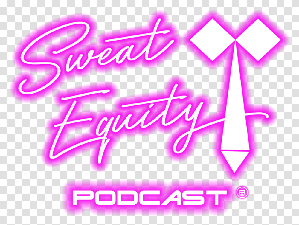Sweat Equity Podcast, Purple, Light, Neon, Graphics Transparent Png