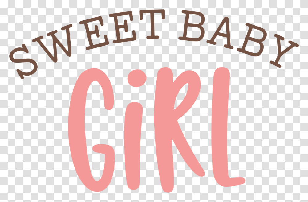 Sweet Baby Girl Svg Cut File Calligraphy, Label, Word, Alphabet Transparent Png