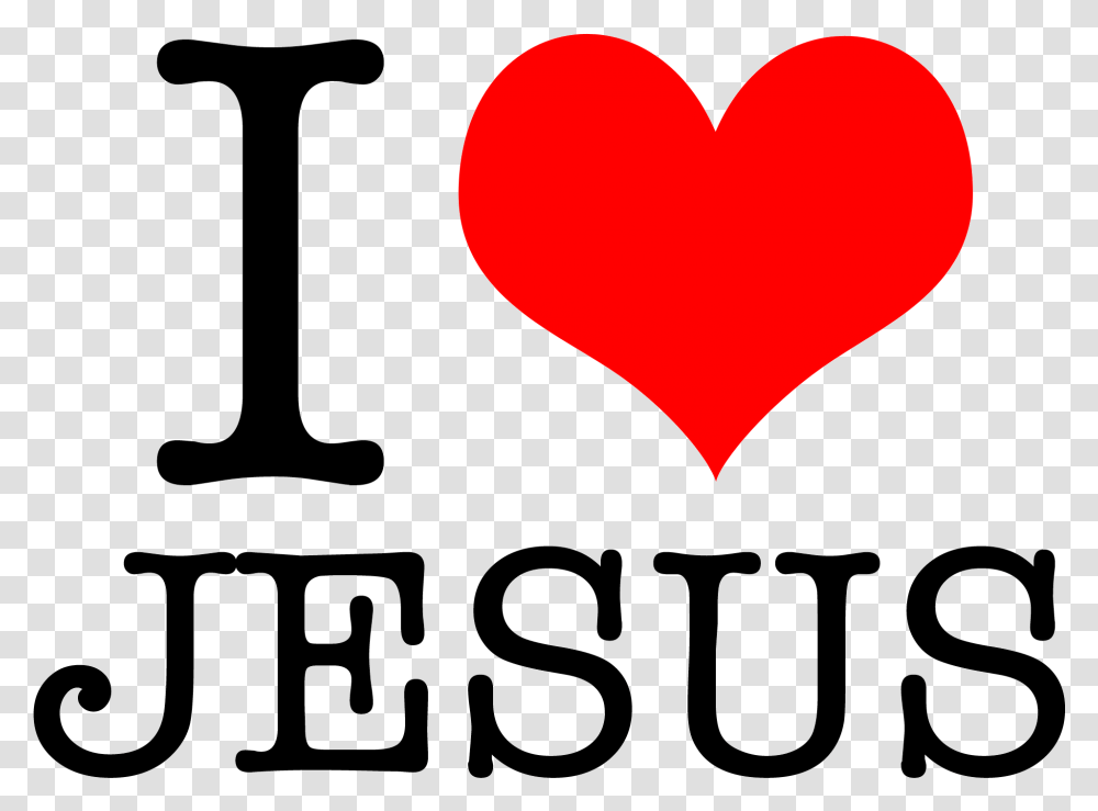 T Shirt Love Gift Jesus Freaks Sacred Heart I Love You Love Jesus, Text, Logo, Symbol, Trademark Transparent Png