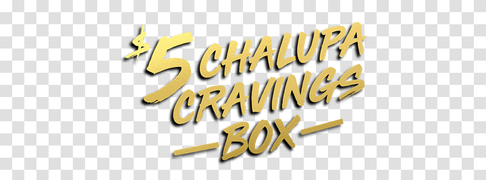Taco Bell The 5 Chalupa Cravings Box Has A Whole Lot To Chalupa Cravings Box Logo, Text, Alphabet, Label, Handwriting Transparent Png