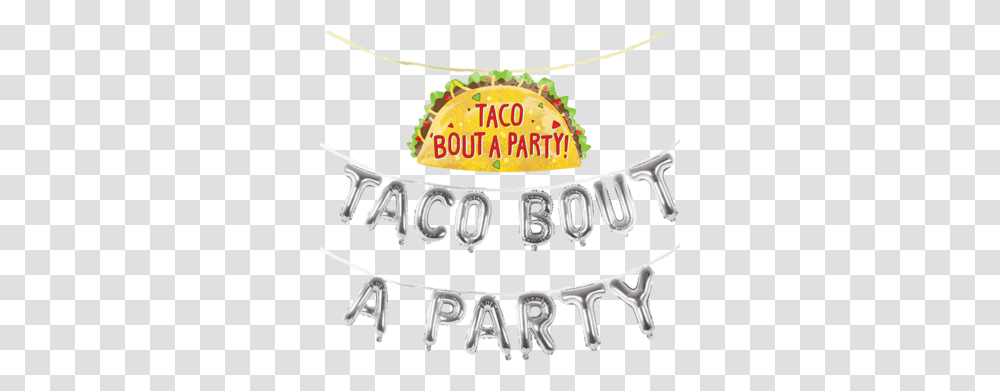 Taco Bout A Party Banner Set With Giant Balloon Solid, Text, Label, Alphabet, Food Transparent Png