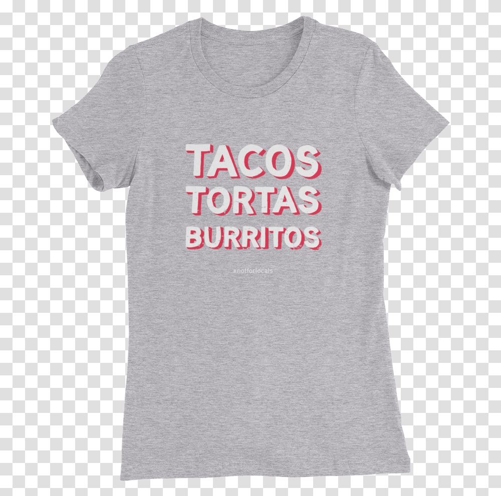 Tacos Tortas Burritos Active Shirt, Apparel, T-Shirt Transparent Png