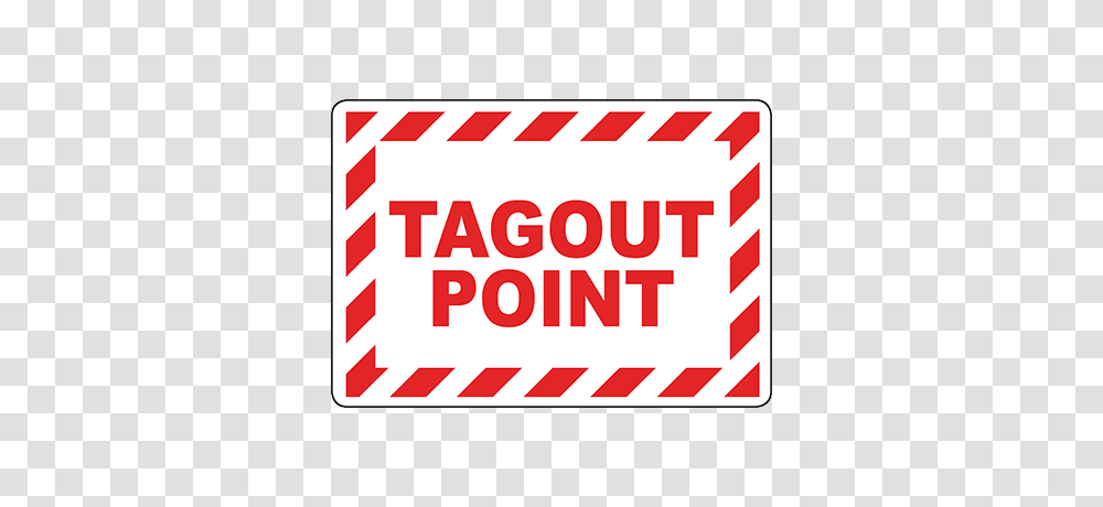 Tagout Point Sign Graphic Products, Fence, Word, Barricade Transparent Png