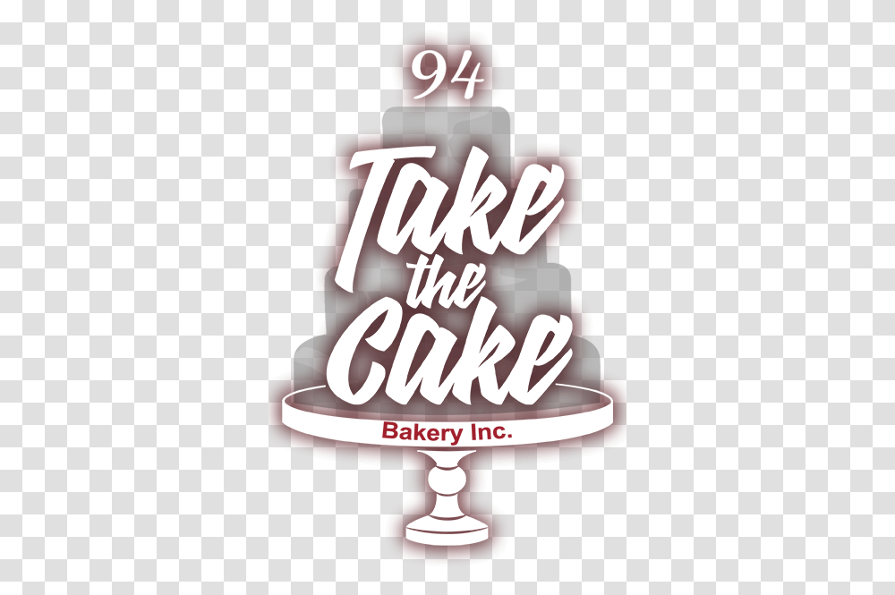 Take The Cake Okotoks Alberta 94 Take The Cake Logo, Birthday Cake, Dessert, Food, Clothing Transparent Png