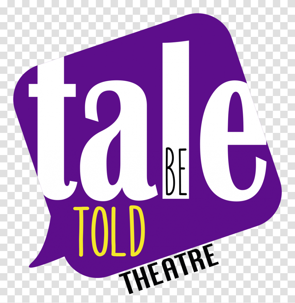 Tale Be Told Theatre, Word, Label, Logo Transparent Png