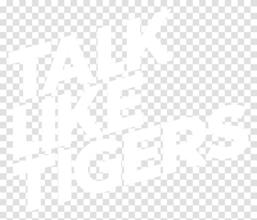 Talk Like Tigers, Text, Alphabet, Word, Label Transparent Png