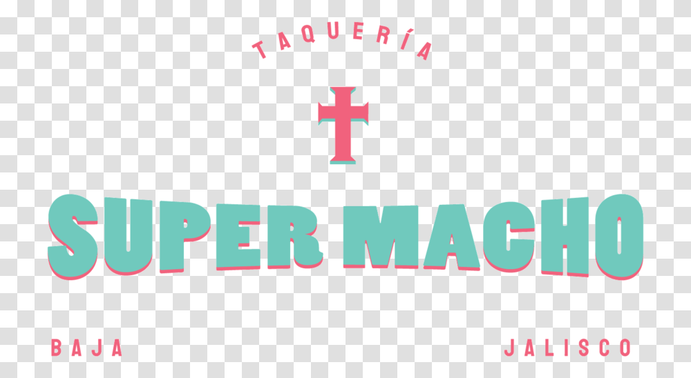 Taqueria Super Macho Taco Bar Hong Kong Graphic Design, Word, Gauge, Alphabet Transparent Png