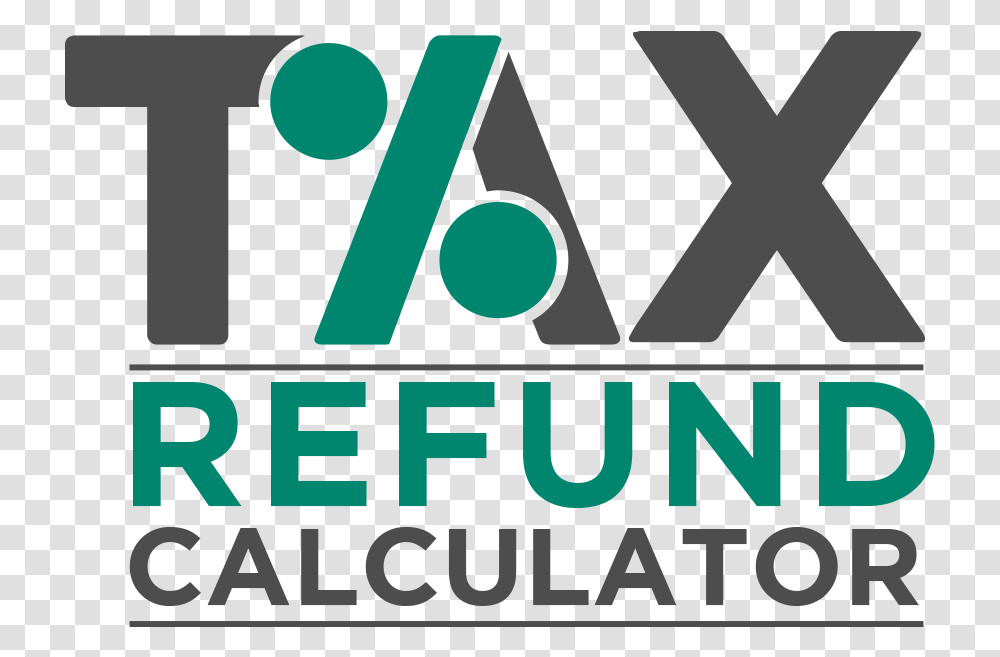Tax Refund Sign, Word, Alphabet, Logo Transparent Png