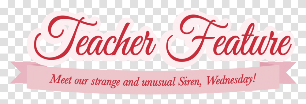 Teacher Feature Wednesday Calligraphy, Number, Alphabet Transparent Png