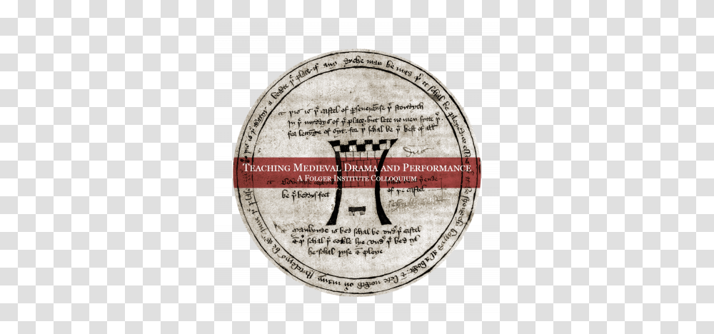 Teaching Medieval Drama And Performance Colloquium Circle, Label, Text, Plaque, Alphabet Transparent Png