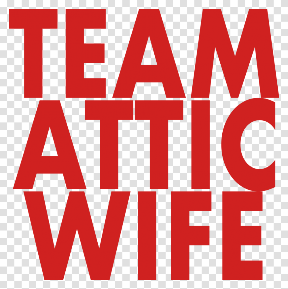Team Attic Wife Red Circle, Word, Alphabet, Brick Transparent Png
