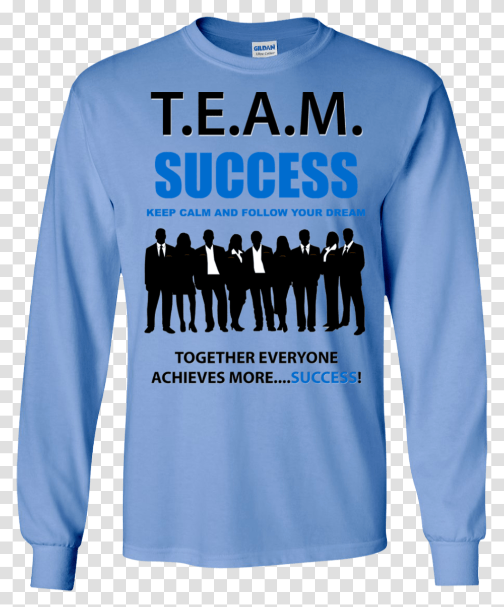 Team Success Follow Your Dreams Ls Various Colors Business People, Sleeve, Clothing, Apparel, Long Sleeve Transparent Png