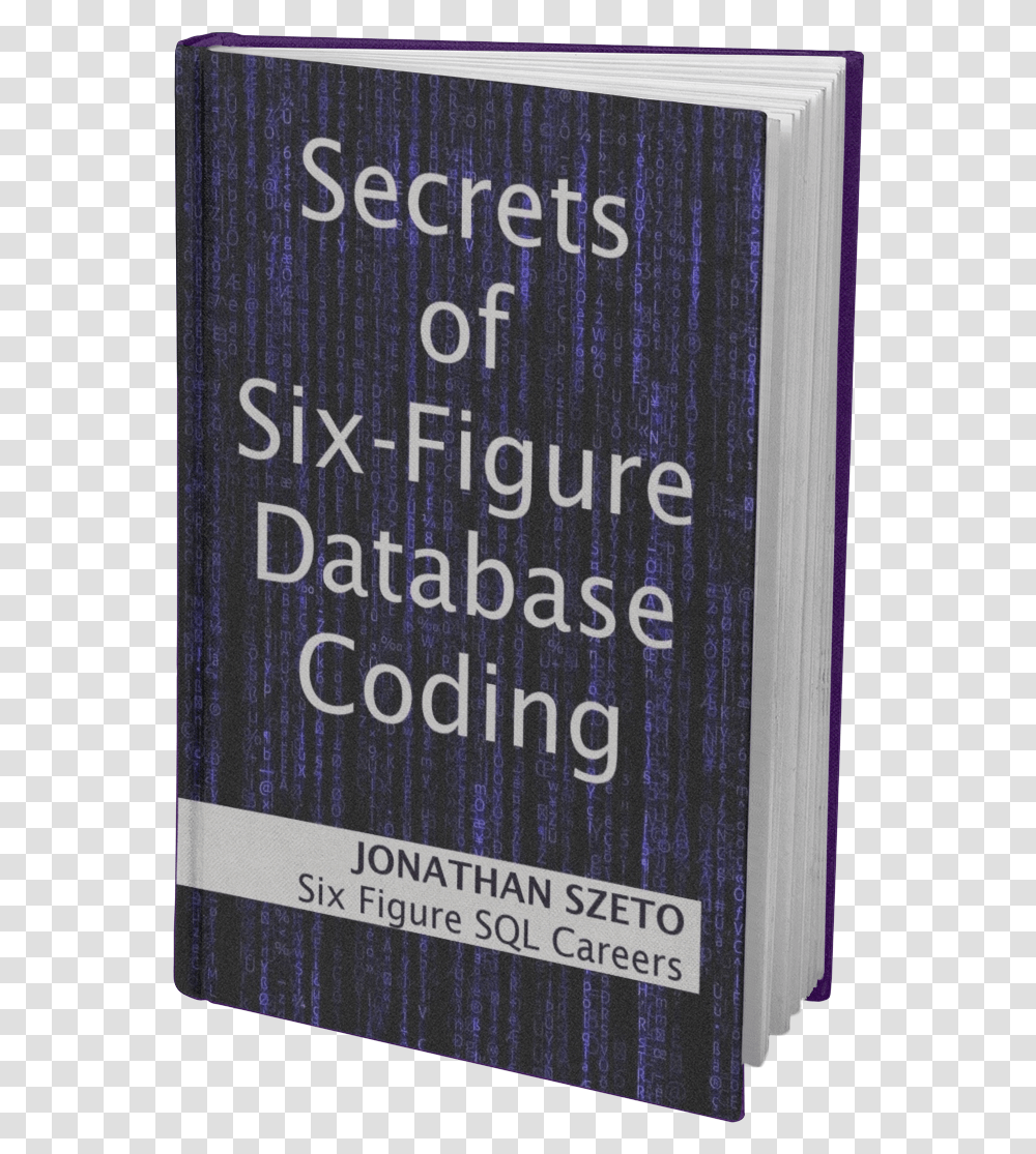 Ten Secrets Of Six Figure Sql Coding Sign, Text, Book, Word, Alphabet Transparent Png