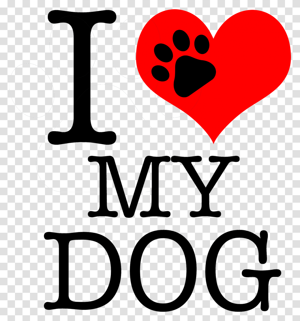 Text Clipart I I Love My Dog Transprent Free, Heart Transparent Png
