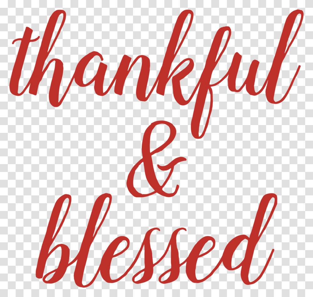 Thankful Amp Blessed Svg Cut File Thankful Amp Blessed, Calligraphy, Handwriting, Letter Transparent Png