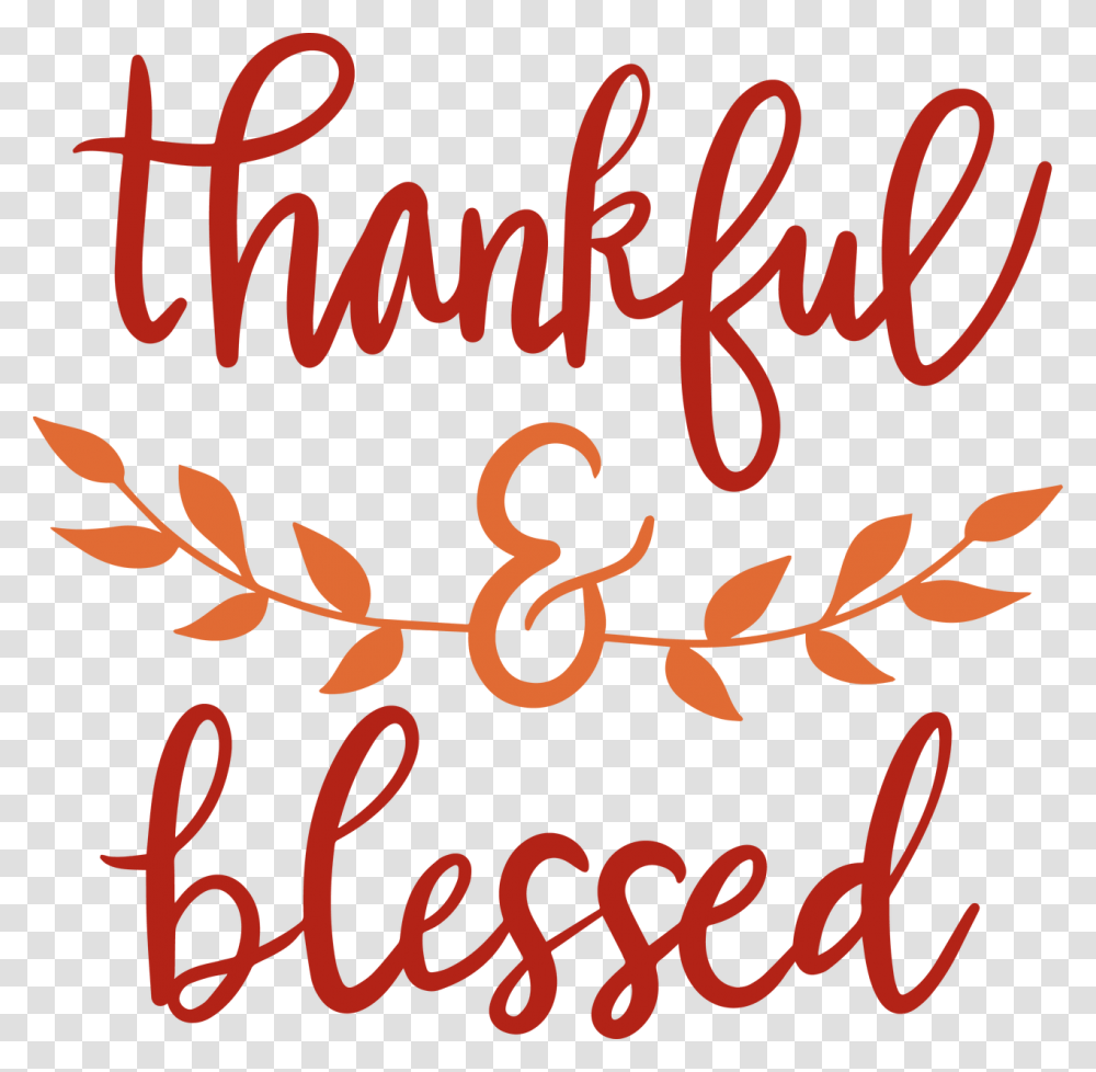 Thankful Amp Blessed, Calligraphy, Handwriting, Alphabet Transparent Png