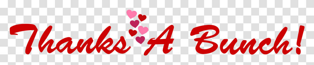 Thanks A Bunch Clipart Heart, Alphabet, Logo Transparent Png