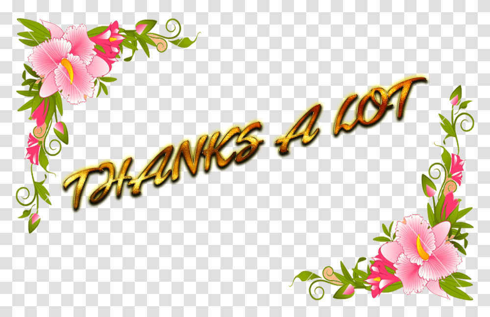 Thanks A Lot Free Download Flower, Floral Design, Pattern Transparent Png