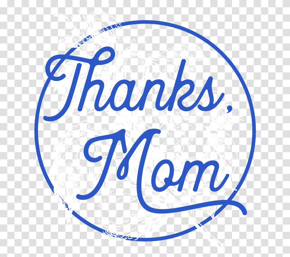 Thanks Mom Mother's Day 2017 Calligraphy, Nature Transparent Png