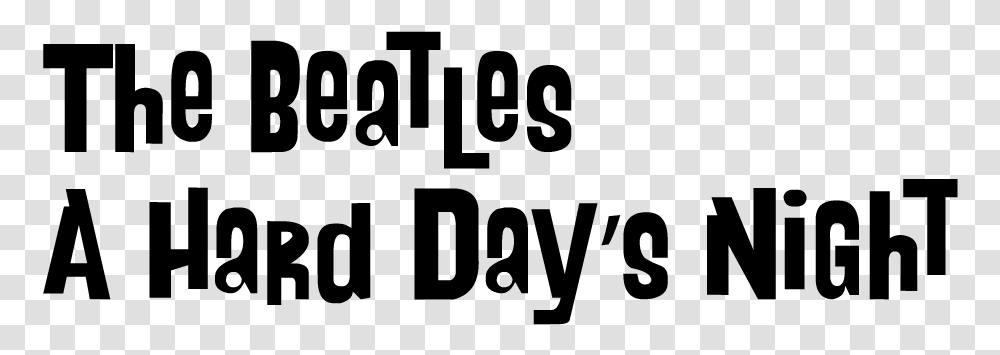 The Beatles A Hard Day S Night Hard Days Night Font, Gray, World Of Warcraft Transparent Png