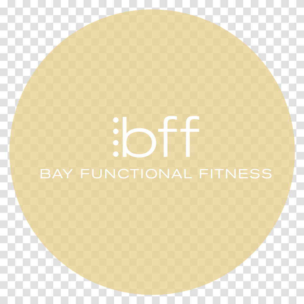 The Bff Team Bay Functional Fitness Circle, Label, Text, Word, Paper Transparent Png