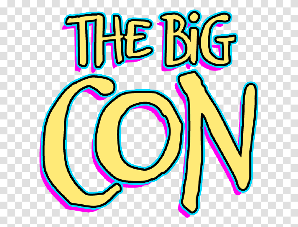 The Big Con Dot, Text, Alphabet, Light, Neon Transparent Png