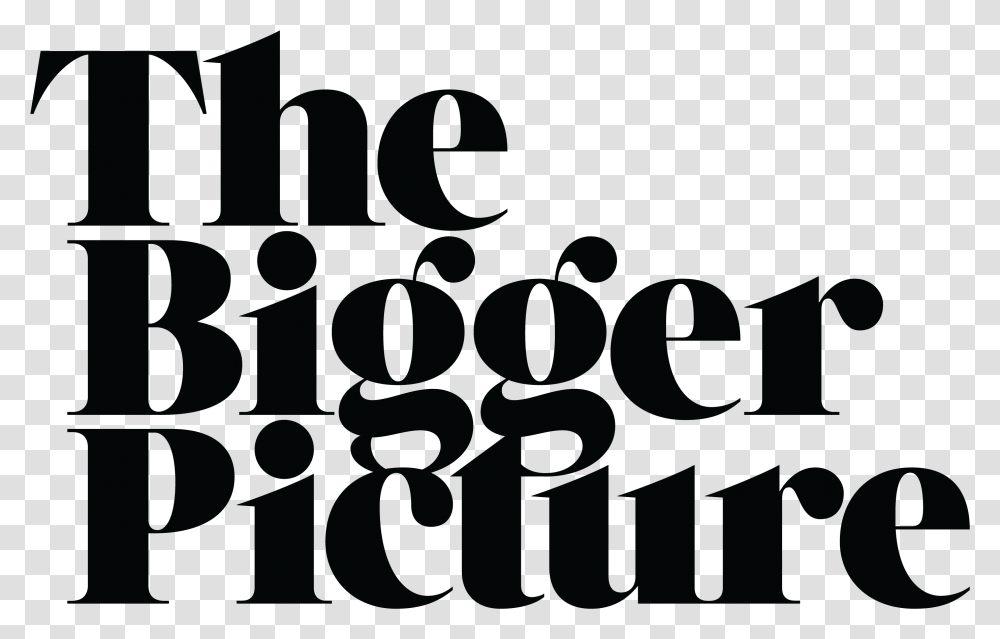 The Bigger Picture Bigger Picture Youth Speaks, Alphabet, Number Transparent Png