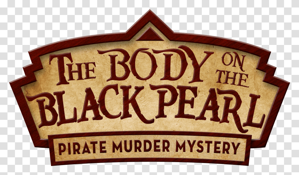 The Body On The Black Pearl Sign Transparent Png