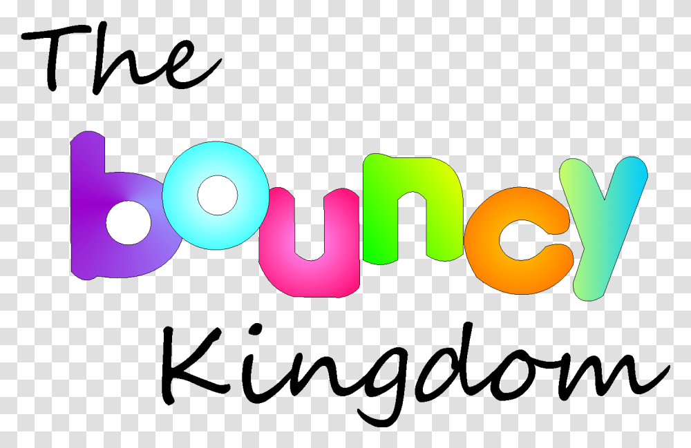 The Bouncy Kingdom Store Open Monday To Friday 8 Am Graphic Design, Word, Logo Transparent Png