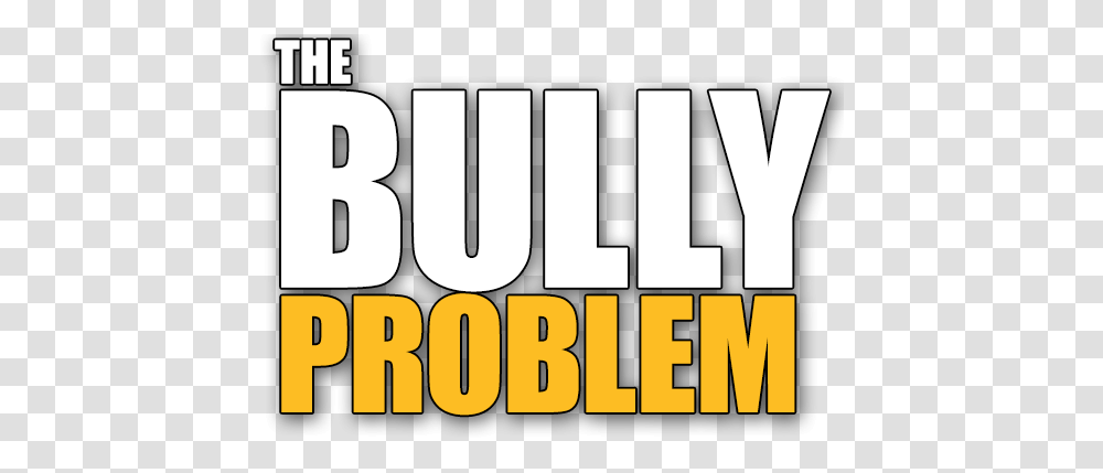 The Bully Problem - A New Musical Drink All The Alcohol Meme, Word, Text, Alphabet, Label Transparent Png