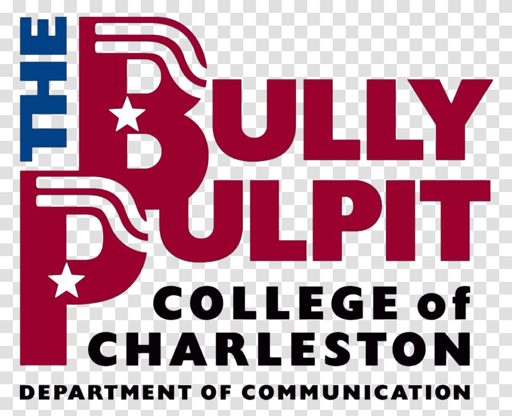 The Bully Pulpit Series At The College Of Charleston Graphic Design, Advertisement, Paper, Poster Transparent Png