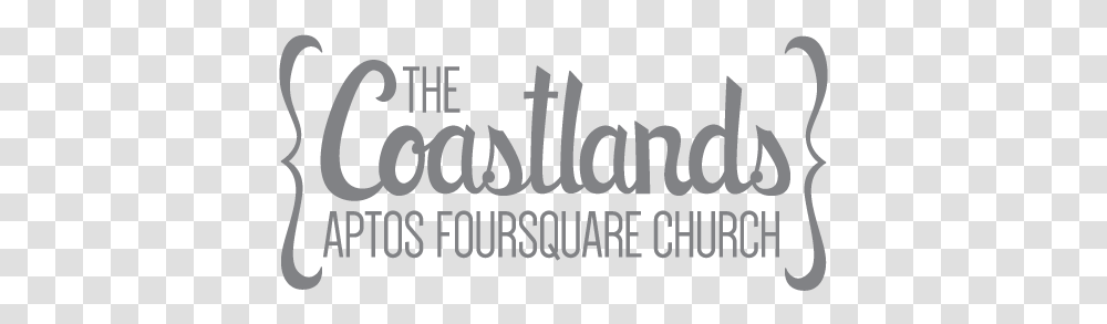 The Coastlands Aptos Foursquare Church Monterey Bay Parent Vertical, Text, Alphabet, Word, Label Transparent Png