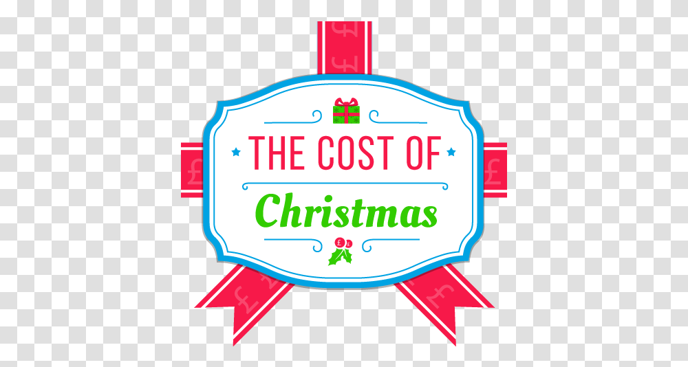 The Cost Of Christmas Bridge, Label, Text, Logo, Symbol Transparent Png
