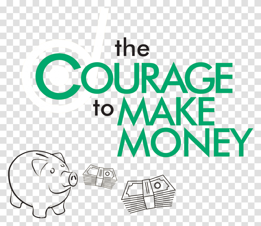 The Courage To Make Money People Make Glasgow, Poster, Advertisement, Flyer Transparent Png