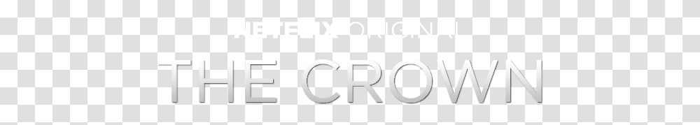 The Crown Netflix Monochrome, Word, Number Transparent Png