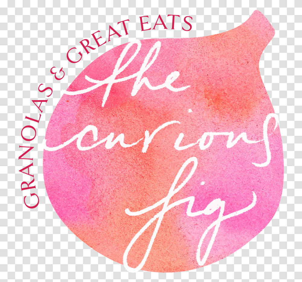 The Curious Fig, Text, Handwriting, Calligraphy, Leisure Activities Transparent Png