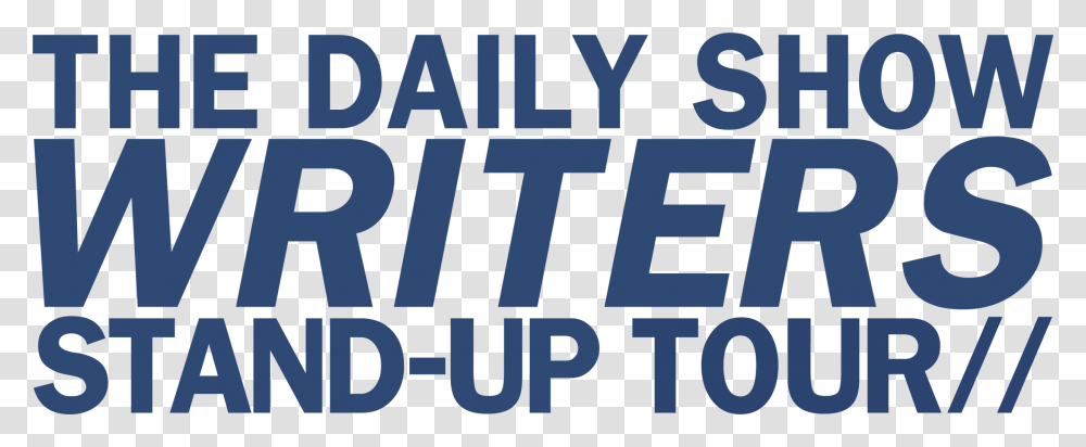 The Daily Show Writers Stand Up Tour Featuring David, Word, Alphabet, Number Transparent Png