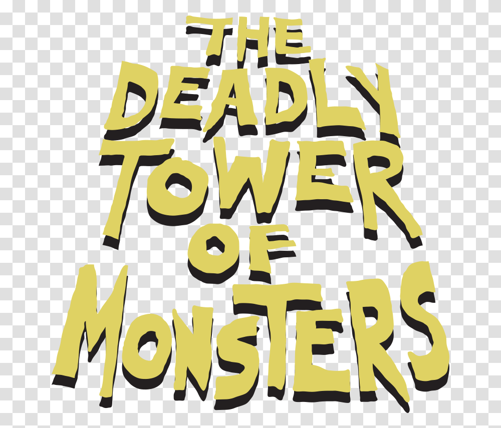 The Deadly Tower Of Monsters Deadly Tower Of Monsters Logo, Poster, Advertisement, Alphabet Transparent Png