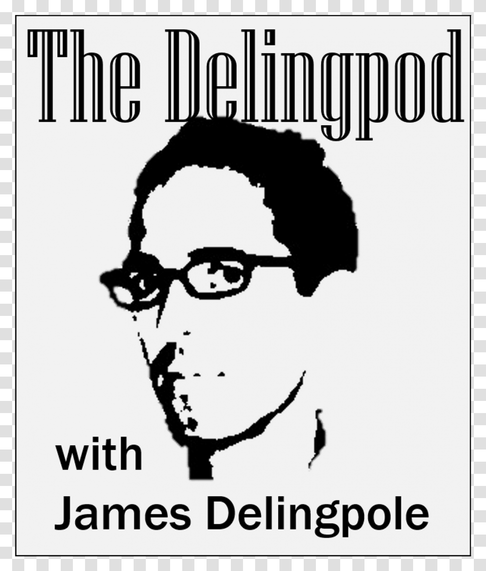 The Delingpod The James Delingpole Podcast, Stencil, Advertisement, Poster Transparent Png