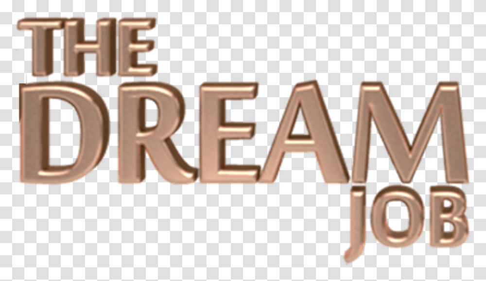 The Dream Job Dream Job, Word, Alphabet, Label Transparent Png