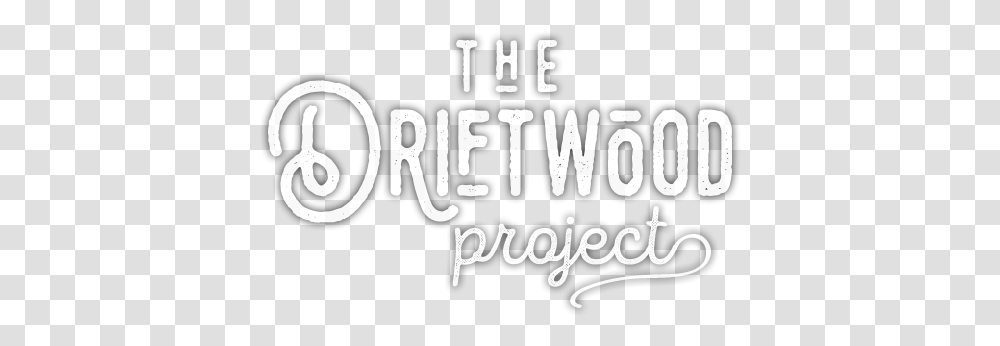 The Driftwood Project Language, Text, Label, Handwriting, Alphabet Transparent Png