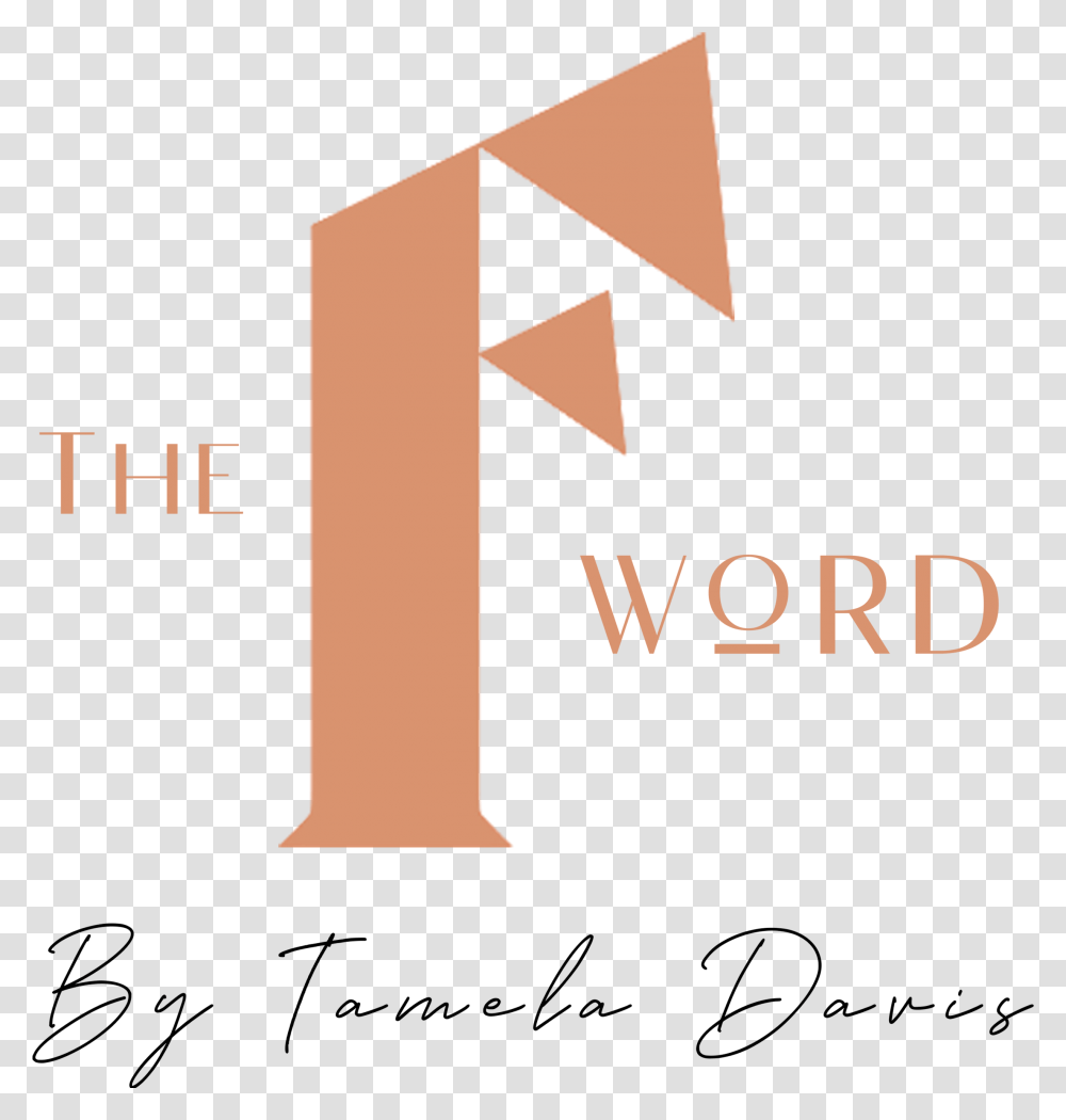The F Word By Tamela Davis Calligraphy, Number, Alphabet Transparent Png