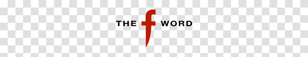 The F Word, Logo, Trademark, First Aid Transparent Png