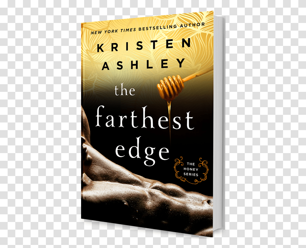 The Farthest Edge Farthest Edge Kristen Ashley, Poster, Advertisement, Honey, Food Transparent Png